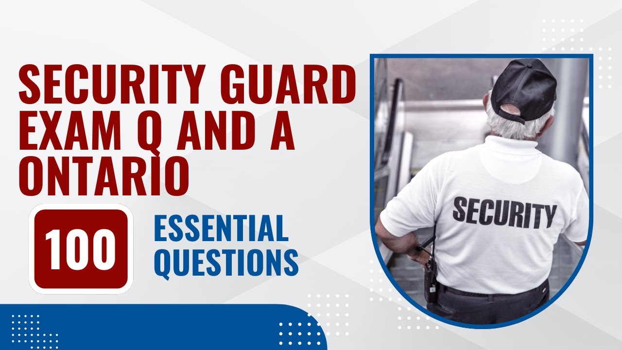 Security Guard Test Questions And Answers Ontario (100 Essential Questions)