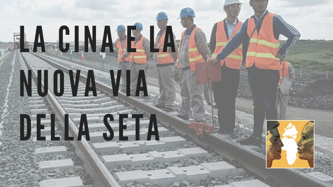 La Cina e la nuova Via della seta