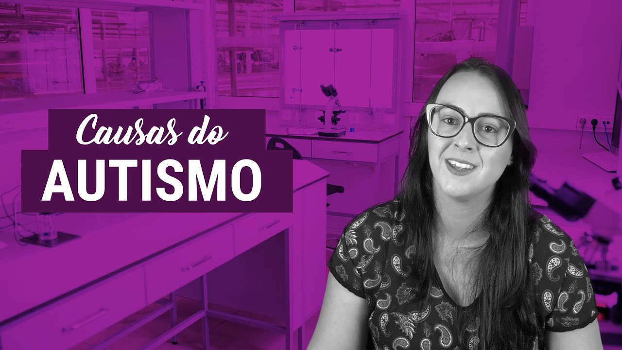 Causas do Autismo