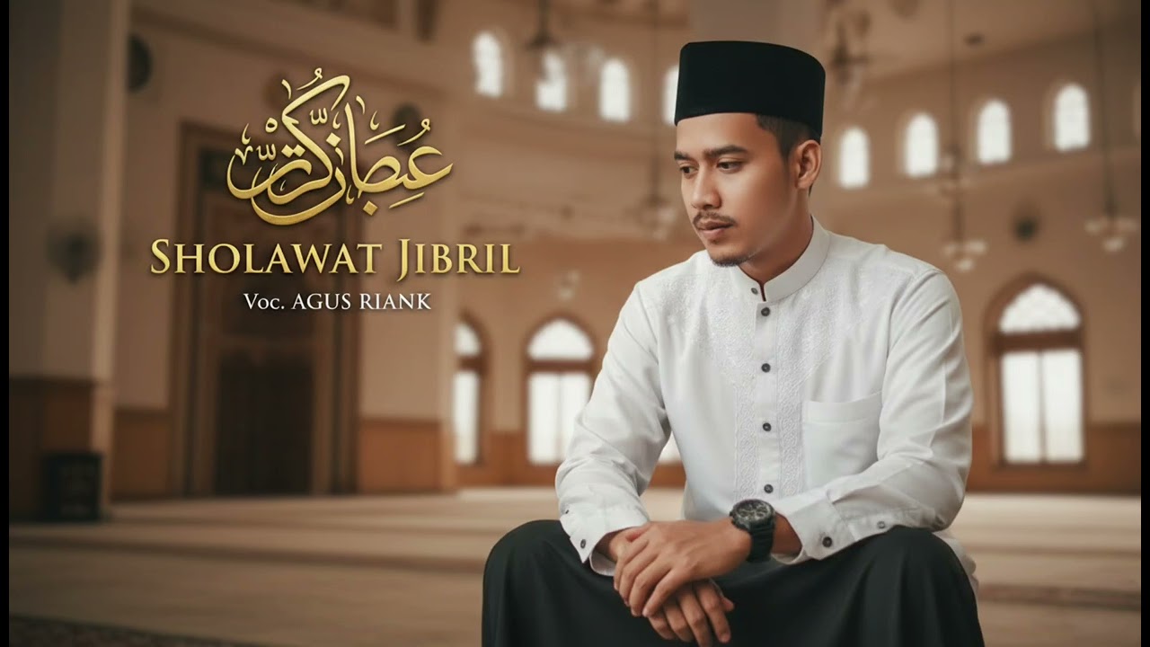 Sholawat Jibril Voc Agus Riank #sholawat #song #sholawatnabi #religion 