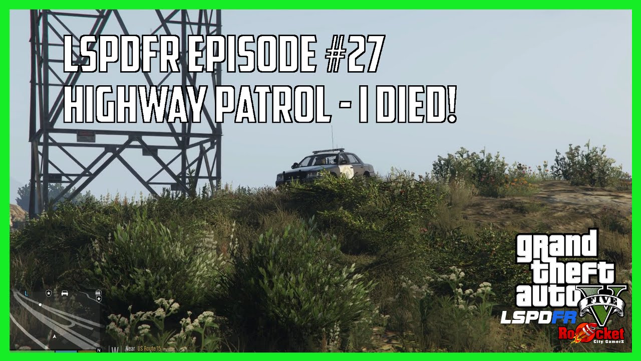 GTA V LSPDFR #27 - I Died - Highway Patrol - OnyxEye & EmileeGaming123