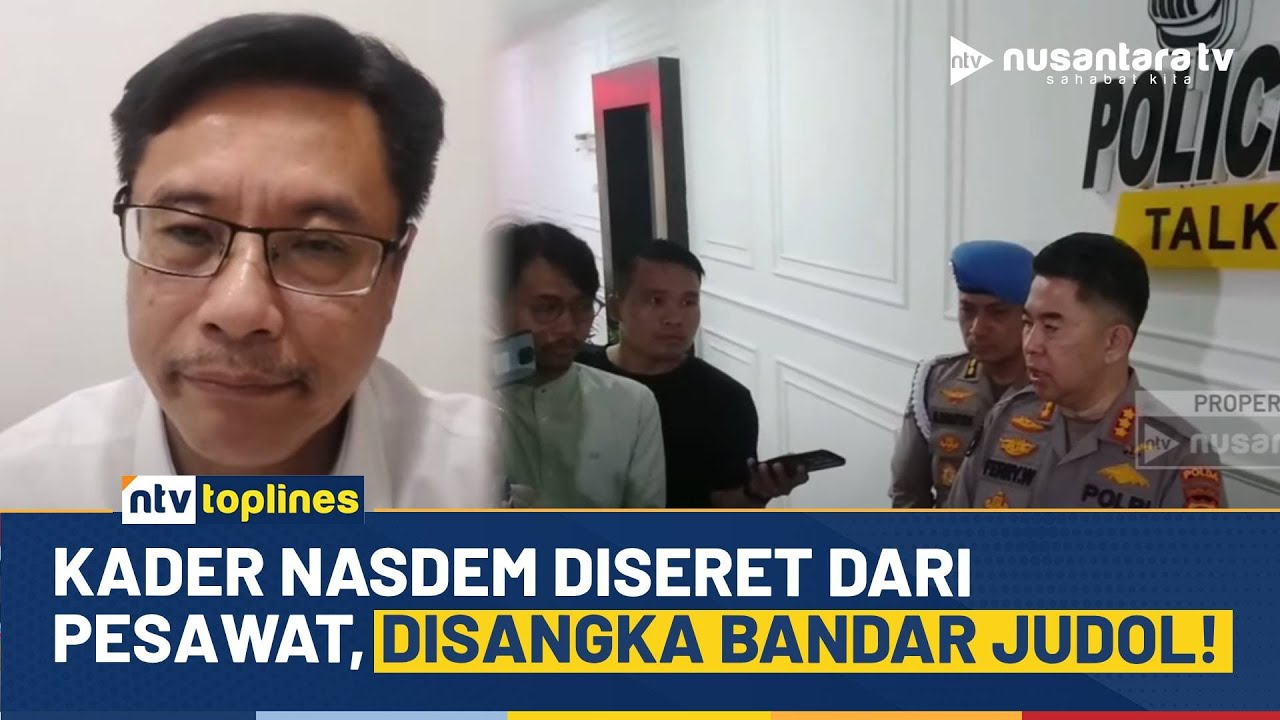 Diduga Bandar Judol, Ketua Nasdem Sumut Jadi Korban Salah Tangkap di Pesawat! | NTV TOPLINES