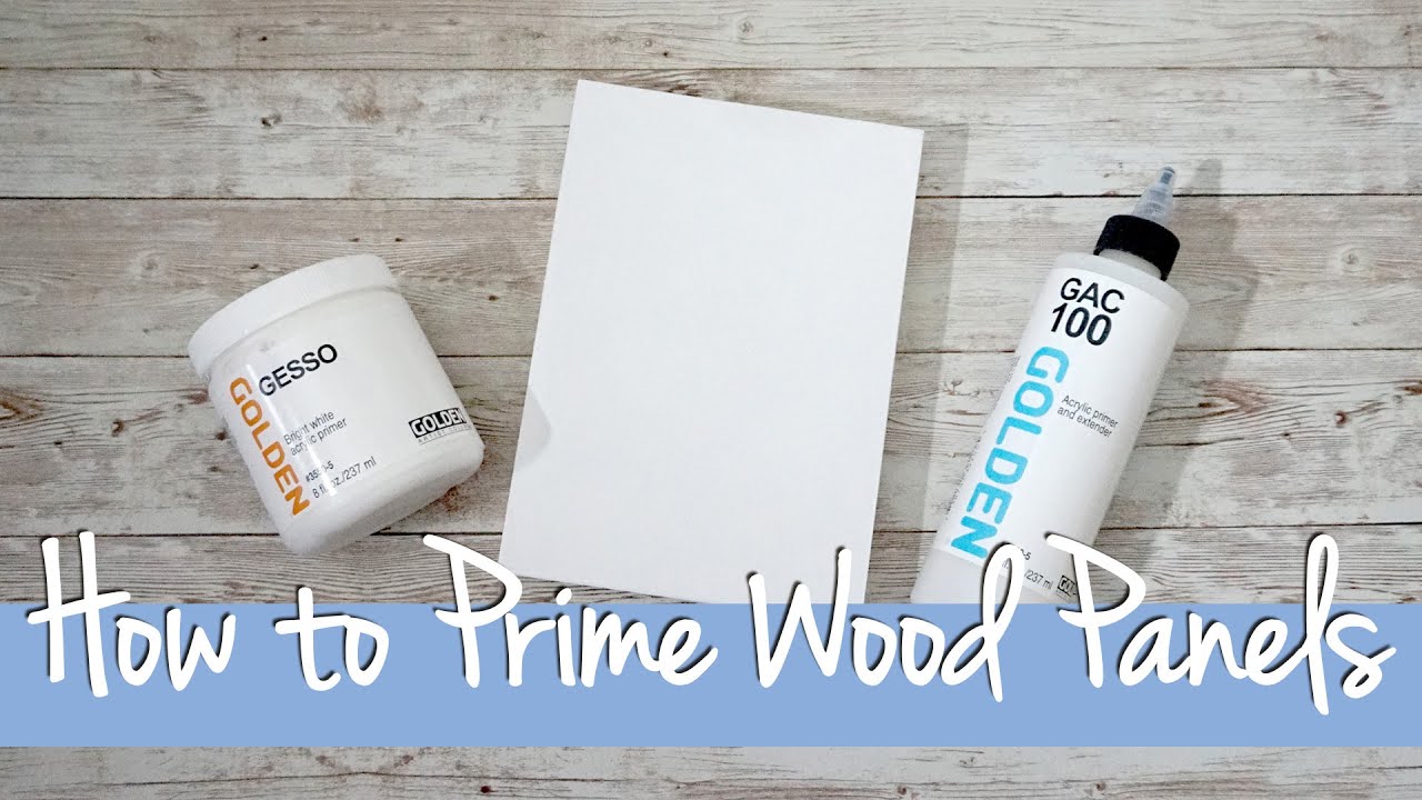 How to Prime a Wood Panel | Acrylic and Oil Paint