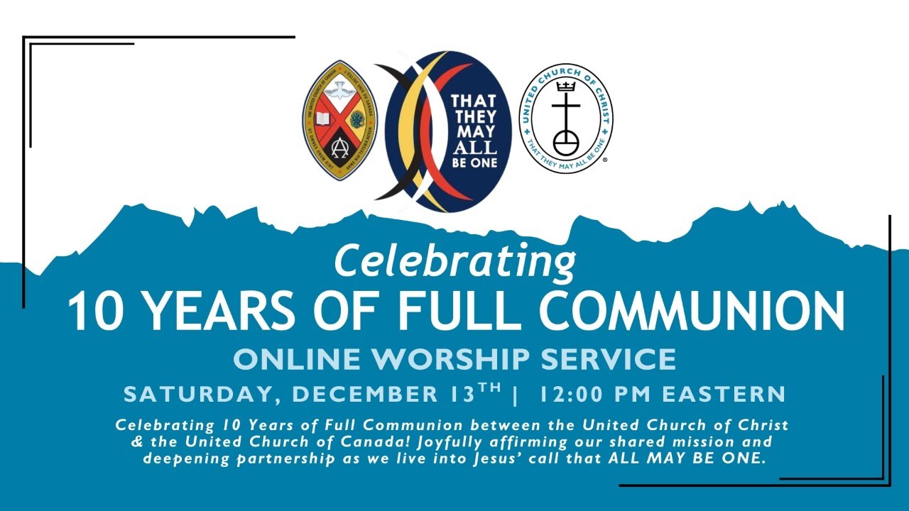 Celebrating 10 Years of Full Communion