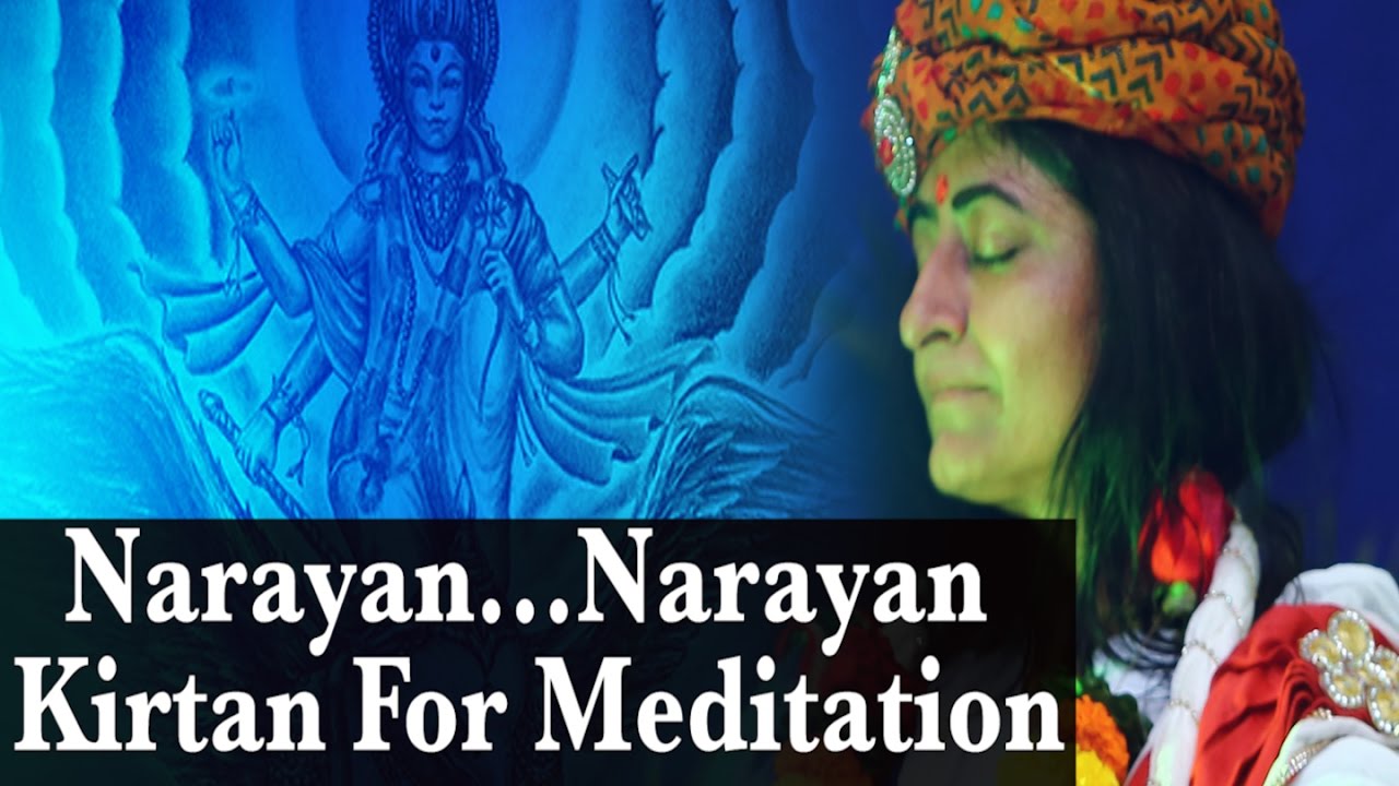 Devotional Song Narayan Narayan Kirtan Chanting Meditation  Music -Prernamurti Bharti Shriji