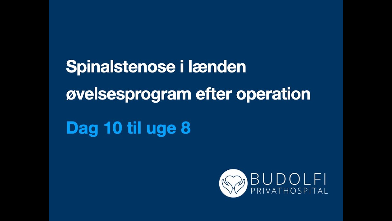 Øvelsesprogram efter operation for spinalstenose dag 10 til uge 8