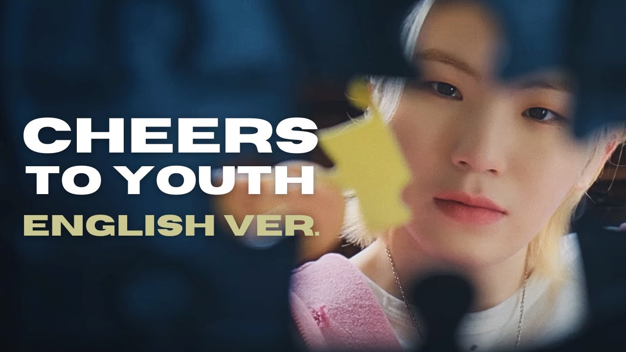 SEVENTEEN Cheers To Youth English Cover