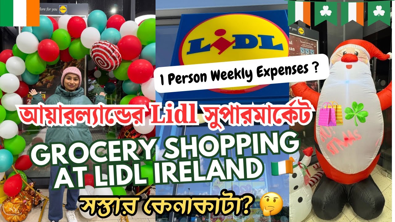 Budget Shopping in Lidl IRELAND 🇮🇪| আয়ারল্যান্ডের Lidl সুপারমার্কেট | Life in Ireland Vlog 
