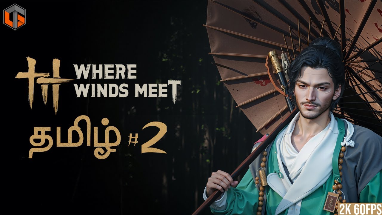 பாயும் புலி WHERE WINDS MEET Part 2 Live Tamil Gaming