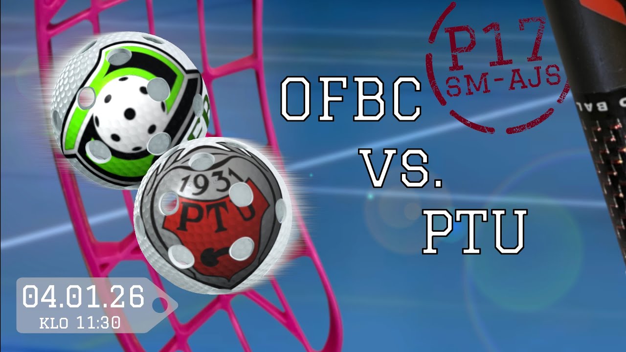 04.01.26 P17SM-AJS: OFBC Kilpa - PTU