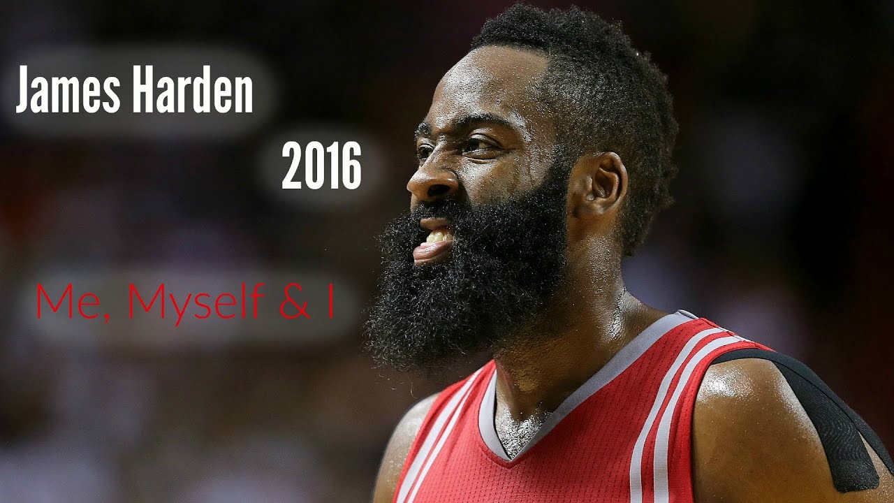 James Harden 2016 Mix - Me, Myself & I