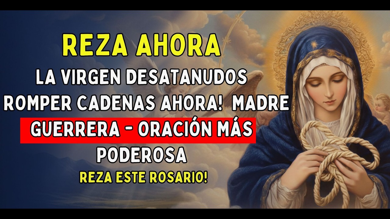 ORACIÓN DE LOS 9 NUDOS: La Virgen María tiene el Milagro que BUSCAS HOY (¡Urgente!)