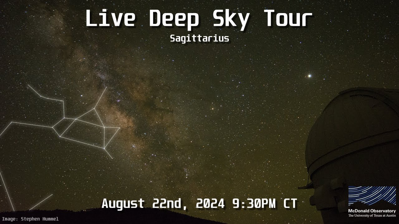 Live Deep Sky Tour: Sagittarius | August 22, 2024