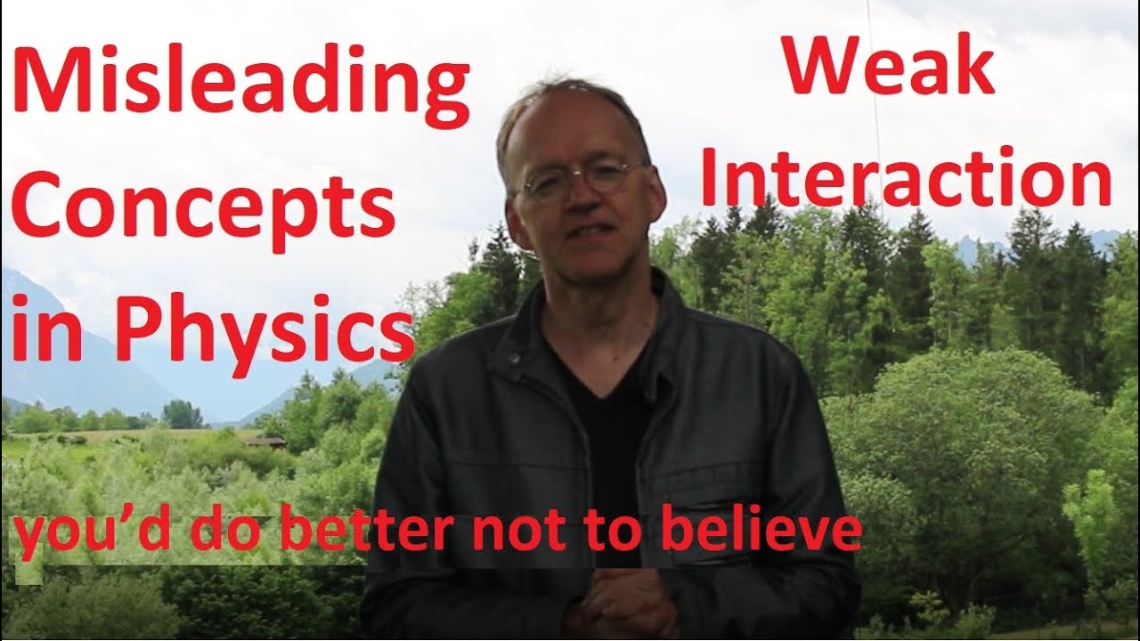 Misleading Concepts: Weak Interaction