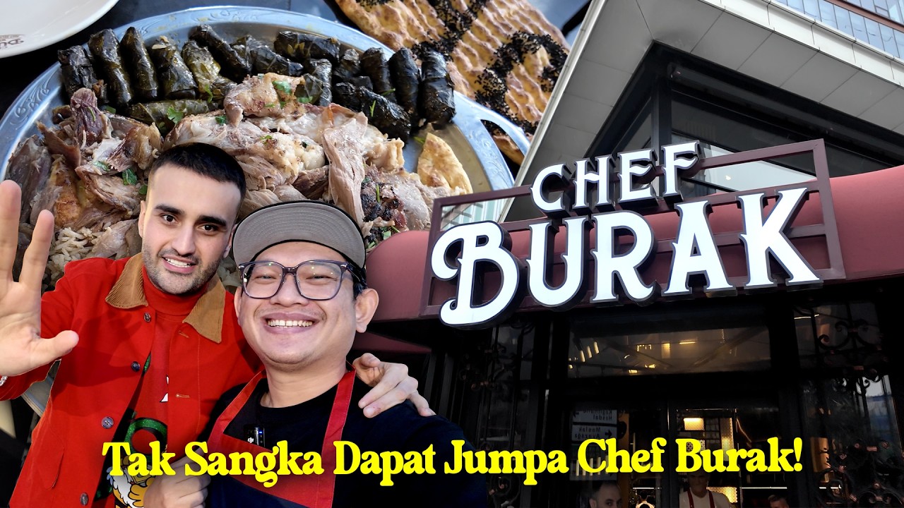 Tak Sia-Sia Habis Beribu Makan Di Restoran Chef Burak!