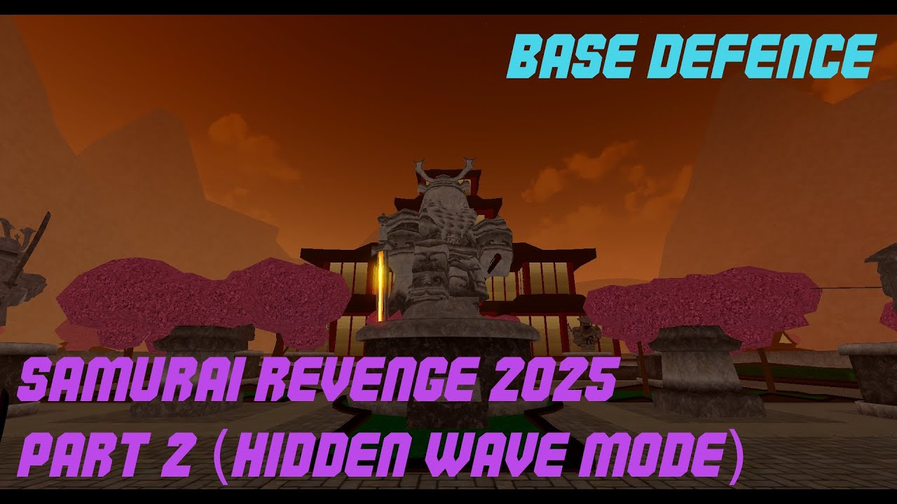 Base defence. Samurai revenge 2025 - part 2 (hidden wave)