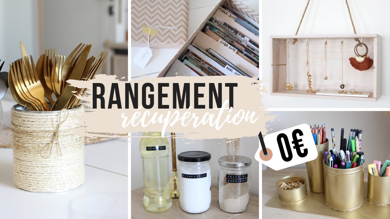 5 astuces/DIY de rangement - spécial RECUPERATION