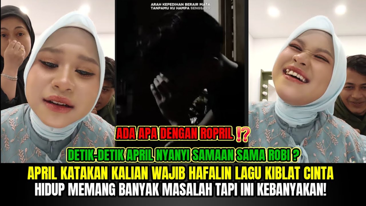 WOW SERU❗️APRIL KATAKAN KALIAN WAJIB HAFALIN LAGU KIBLAT CINTA, APRIL NYANYI SAMAAN SAMA ROBI⁉️