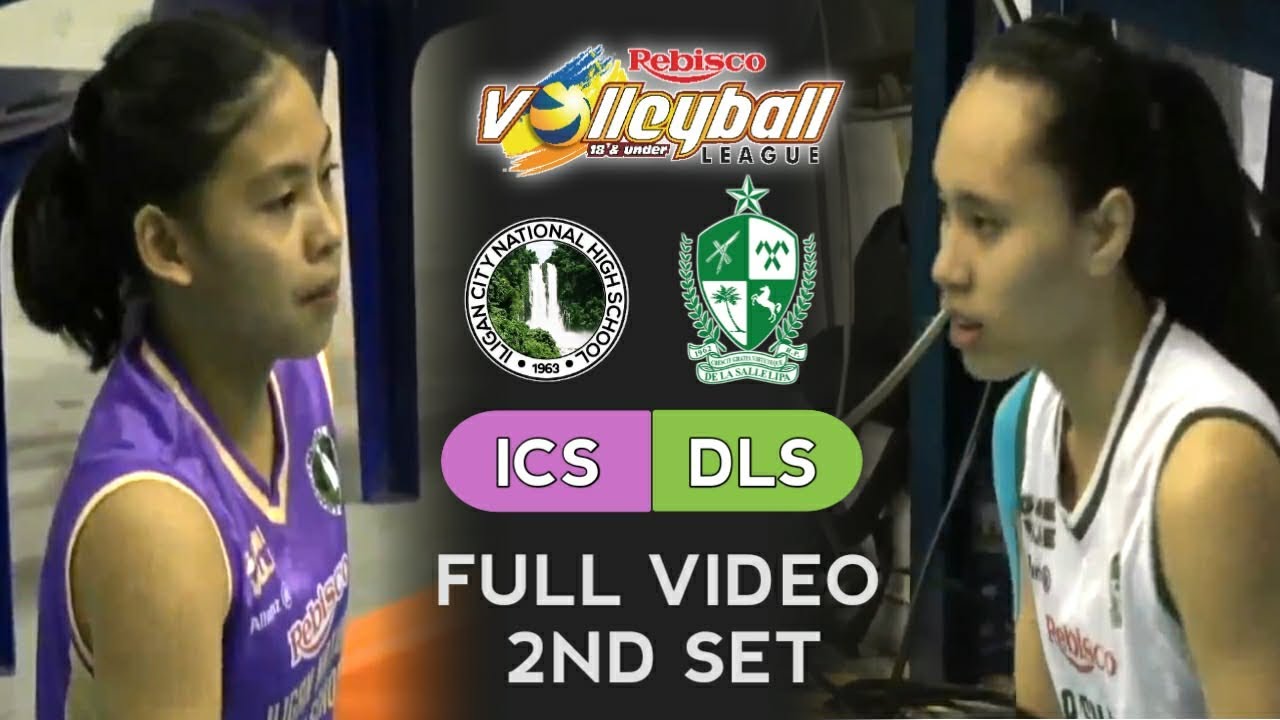 Rebisco Volleyball League 18-Under |  DE LA SALLE LIPA vs ILIGAN CITY HS | FULL 2nd Set