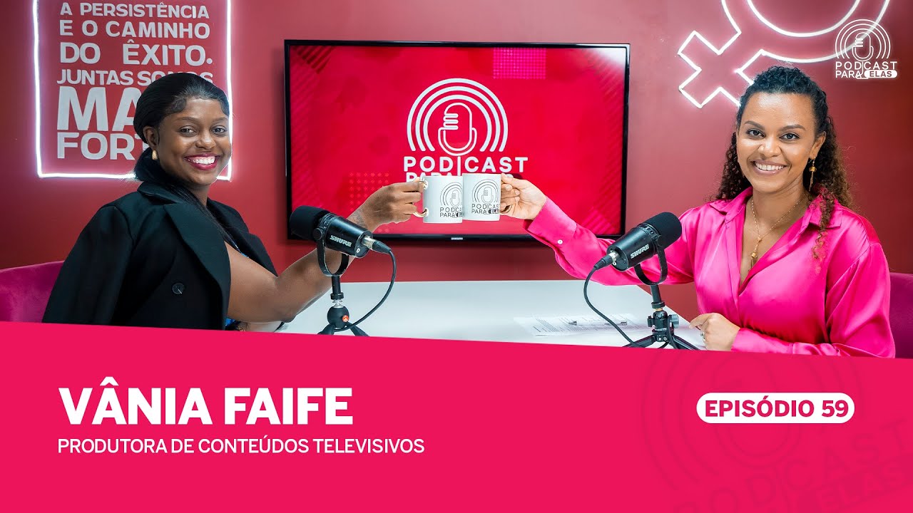 DO QUESTIONAMENTO À MATERNIDADE| VÂNIA FAIFE| PRODUTORA DE TV| EP 59