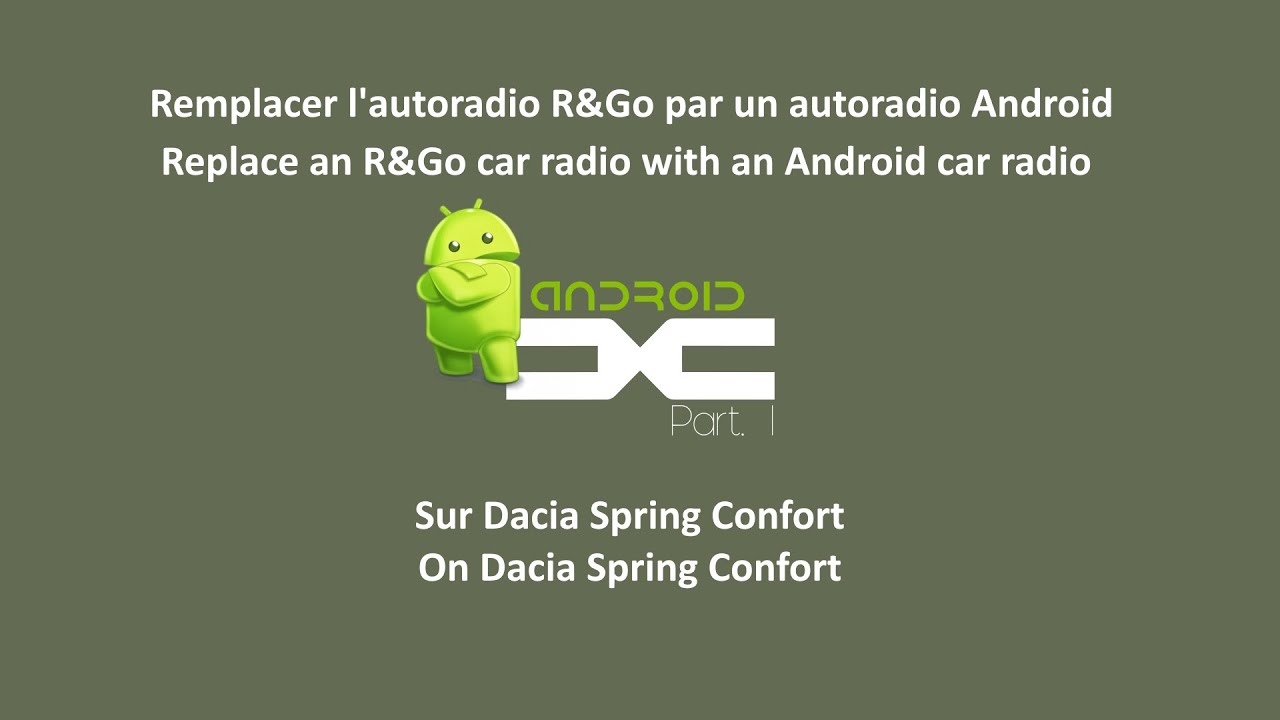 Dacia Spring : Installation autoradio Android Part1