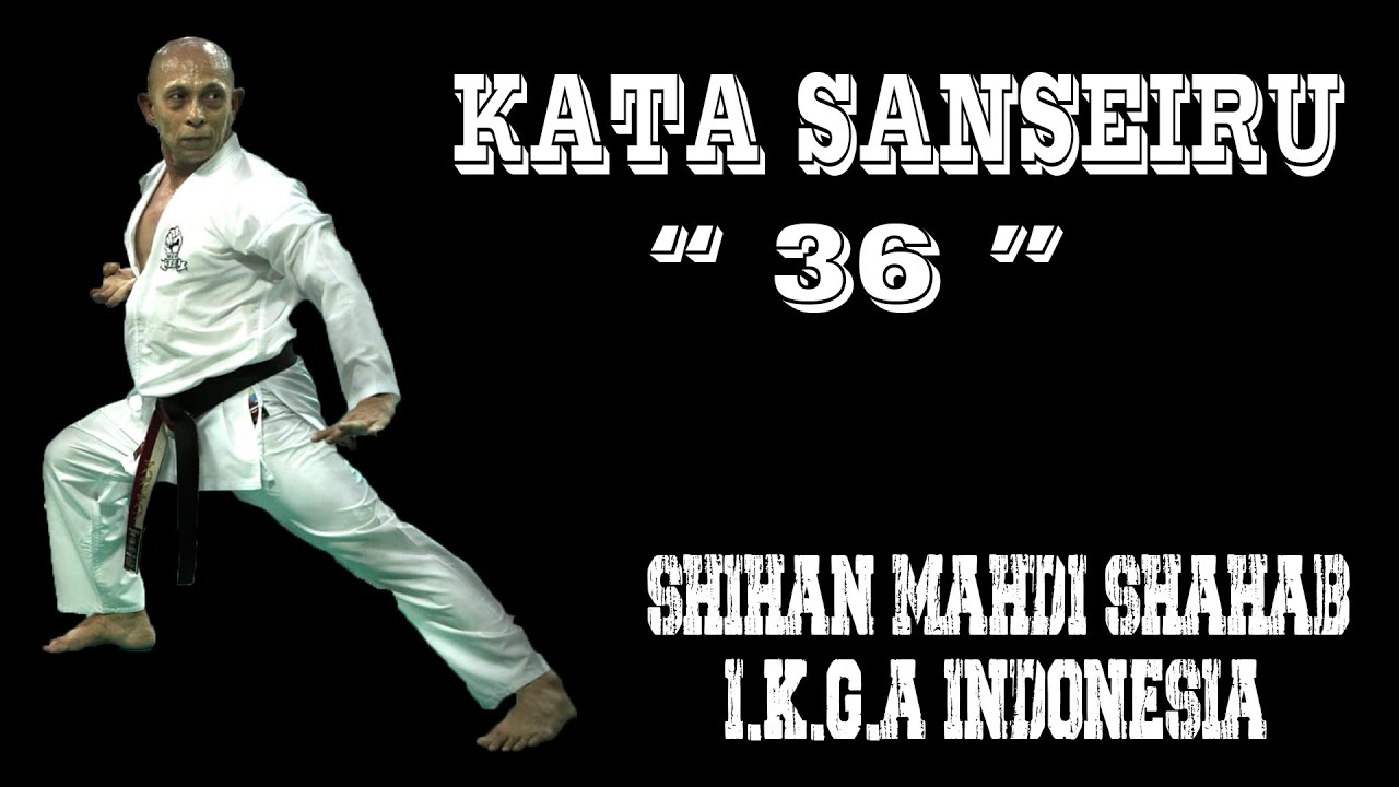 Karate | Kata Sanseiru | I.K.G.A Indonesia | Shihan Mahdi Shahab