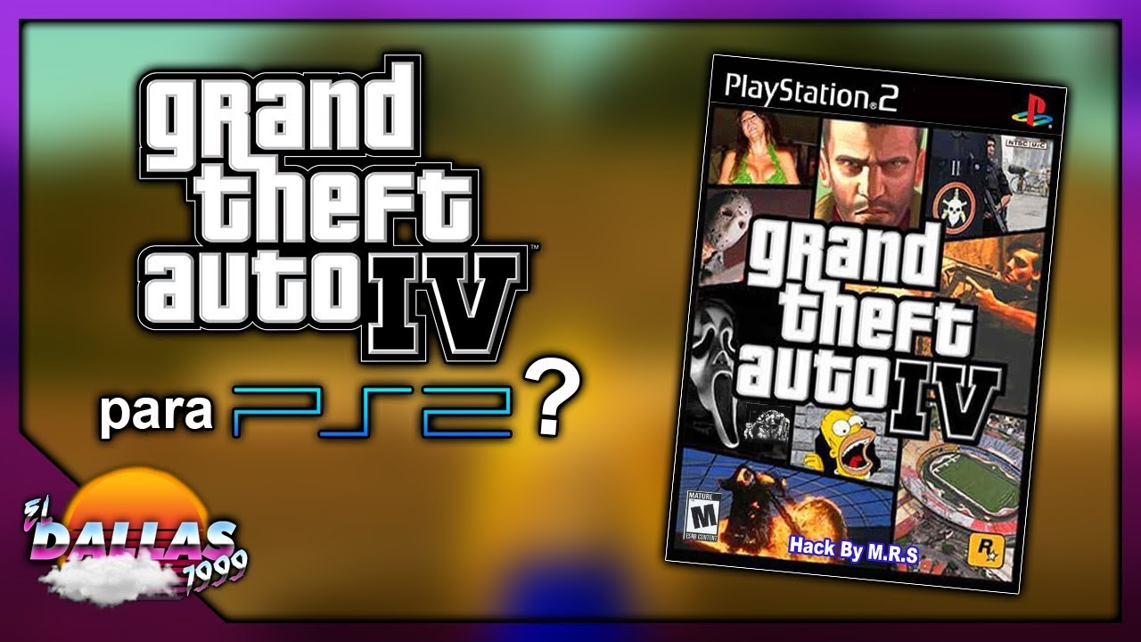 GTA IV PARA PS2??? - Loquendo