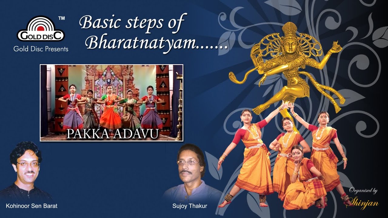 Pakka Adavu _ Basic Steps of Bharatnatyam Adavu | Kohinoor Sen Barat | Shinjan | Gold Disc