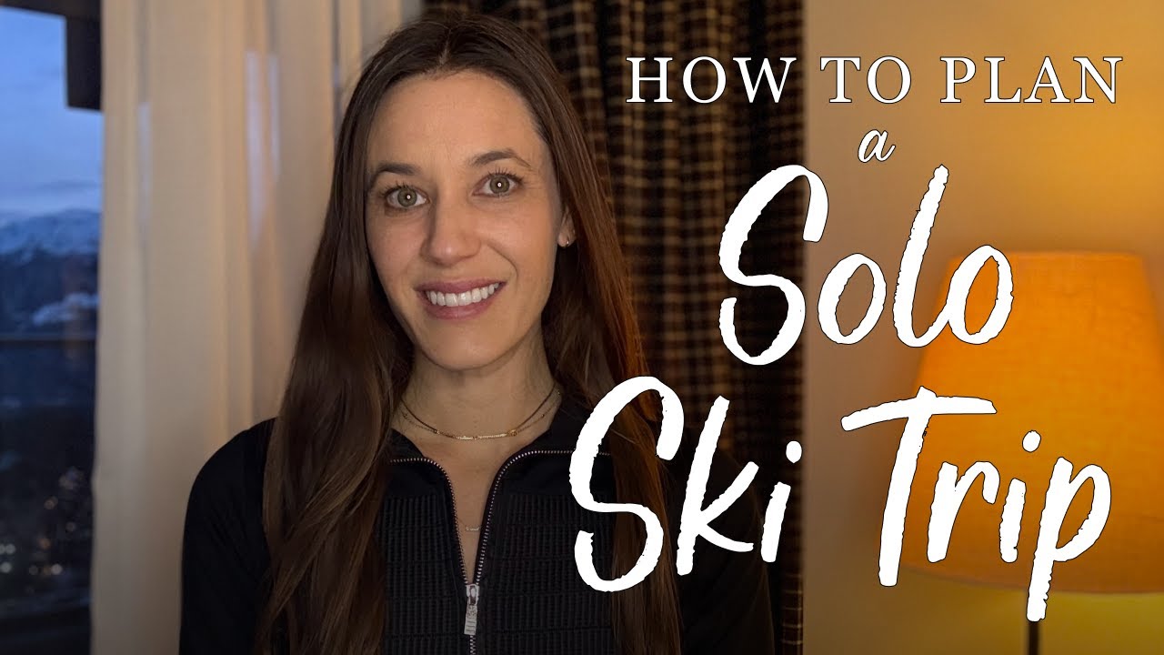 How to Get Comfortable Skiing Alone