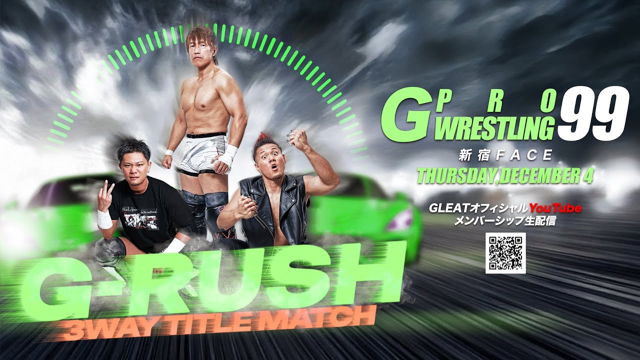 【大会生配信】2025年12月4日 (木) 新宿FACE「G PROWRESTLING Ver.99」｜GLEAT公式YouTube