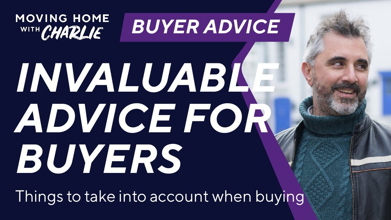 Charlie's invaluable advice for buyers
