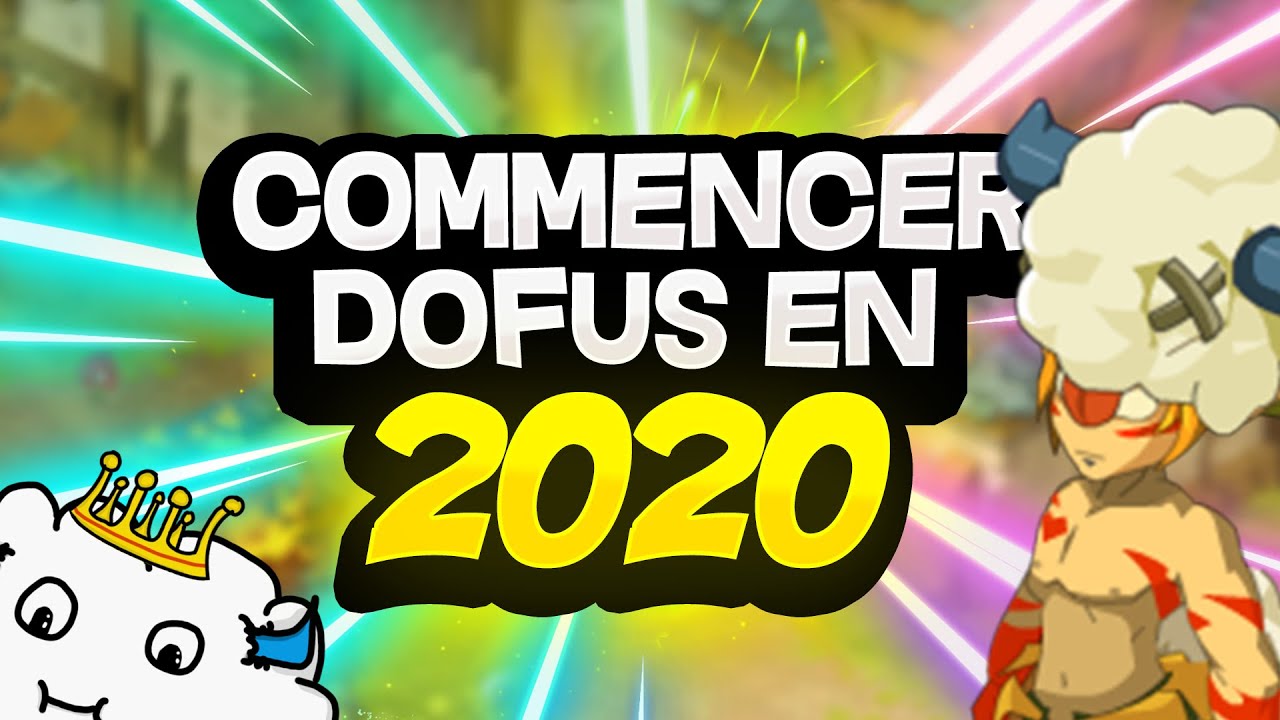 COMMENCER DOFUS EN 2020 ?