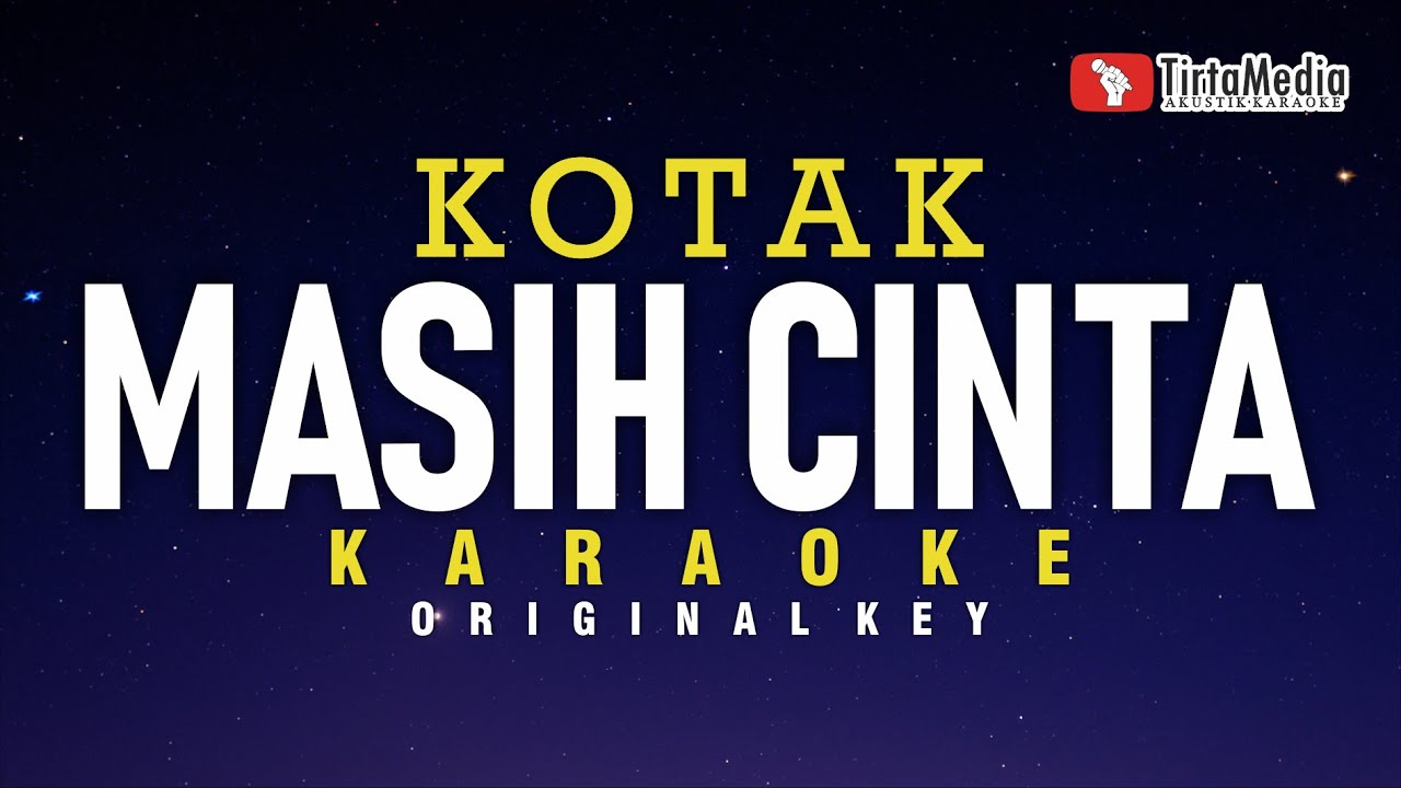 masih cinta - kotak (karaoke)