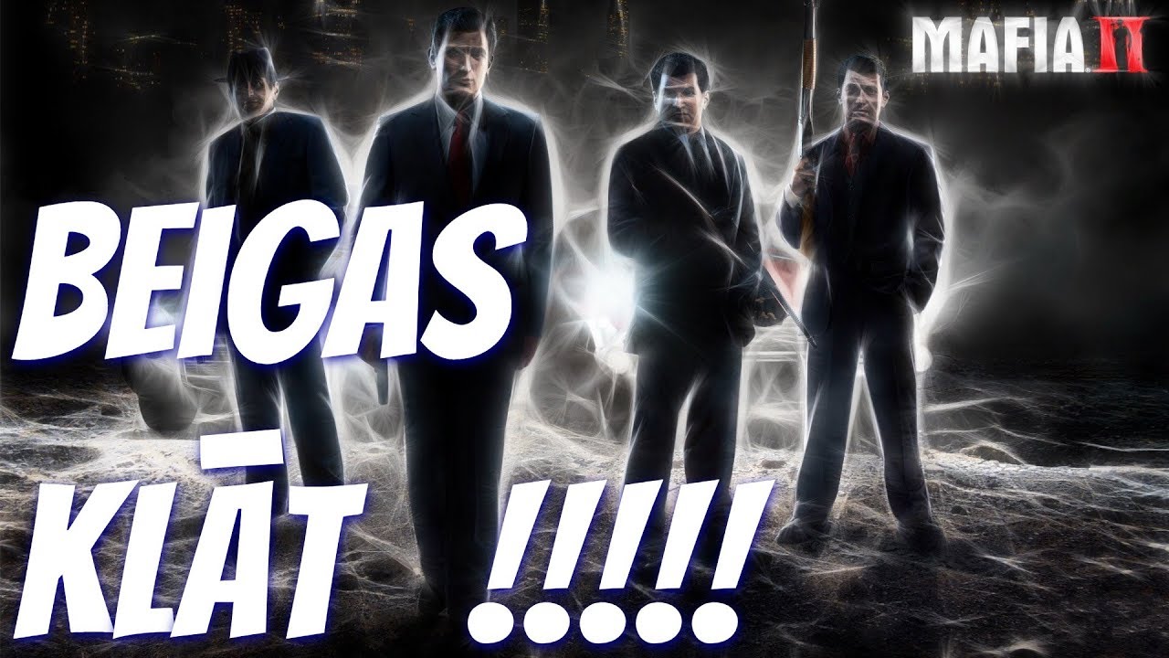 Spēlējam MAFIA 2 - Tās Ir Beigas Visam!!! Epizode # 15
