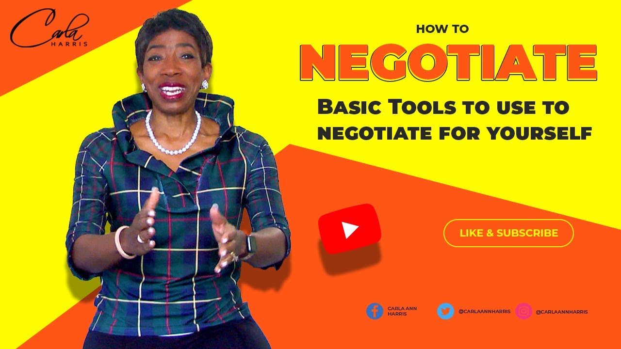 How to Negotiate - Basic Tools to use to negotiate for yourself