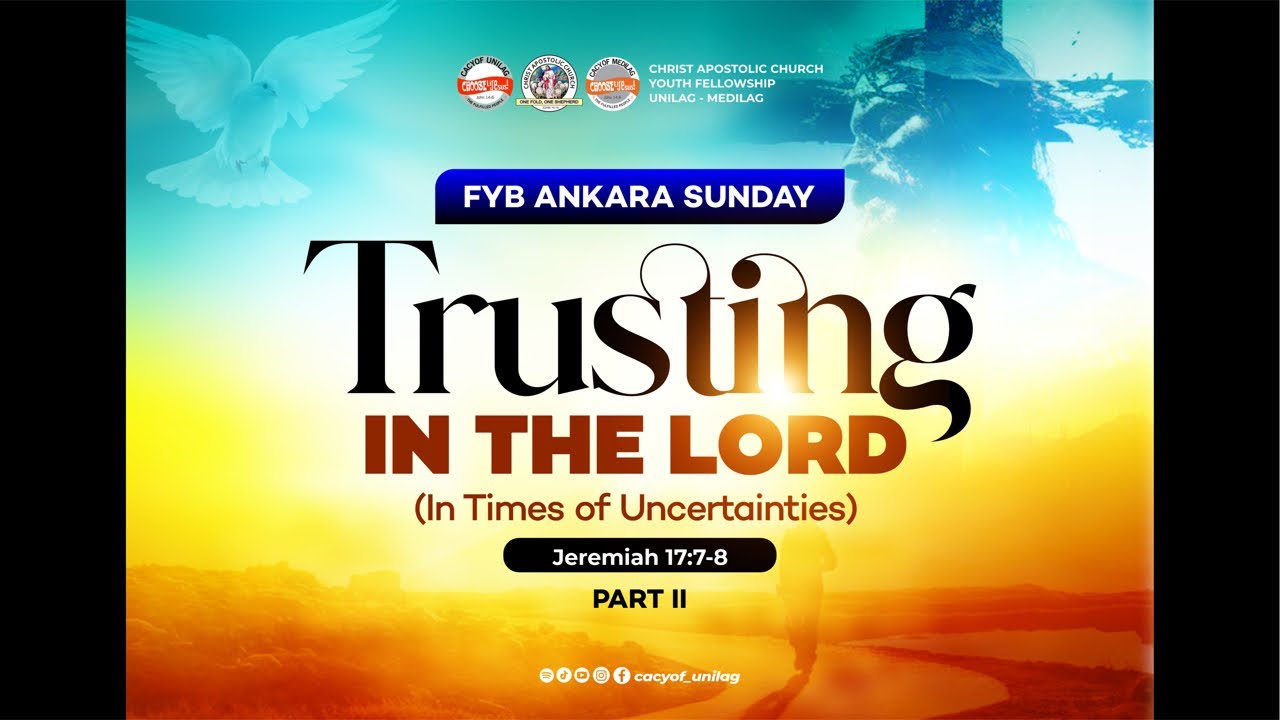 CACYOF MEDILAG || FYB ANKARA SUNDAY || TRUSTING IN THE LORD PART 2