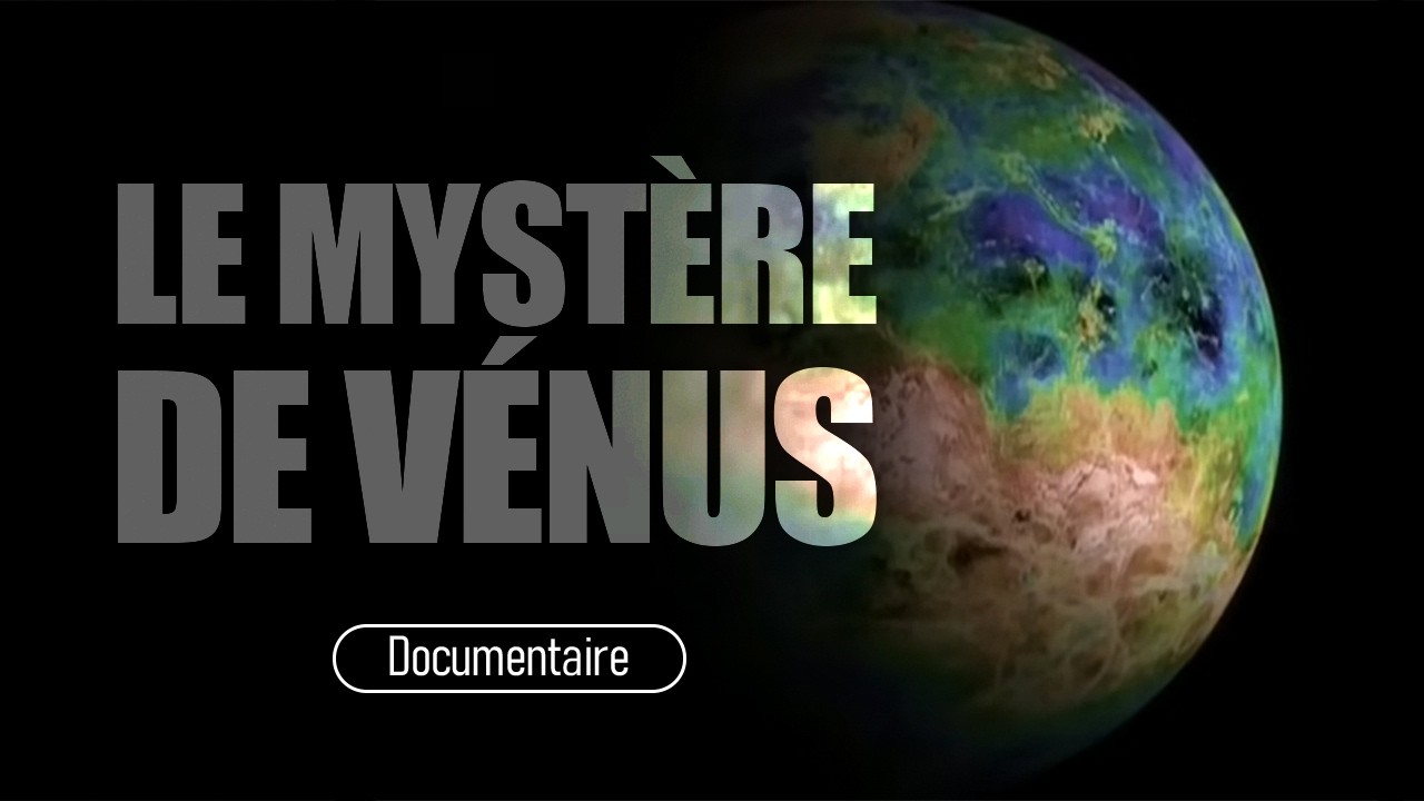 Le mystère de Vénus, ses ressemblances avec la Terre