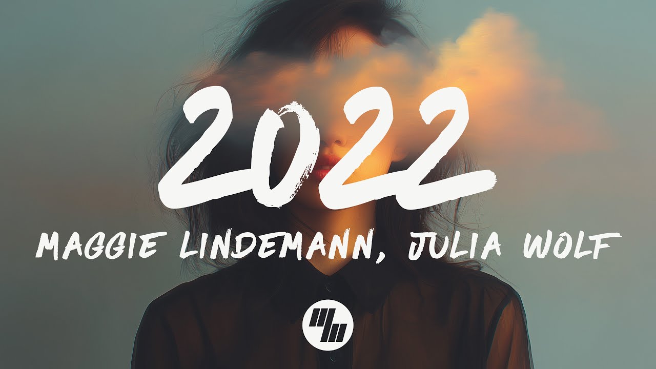 Maggie Lindemann, Julia Wolf - 2022 (Lyrics)