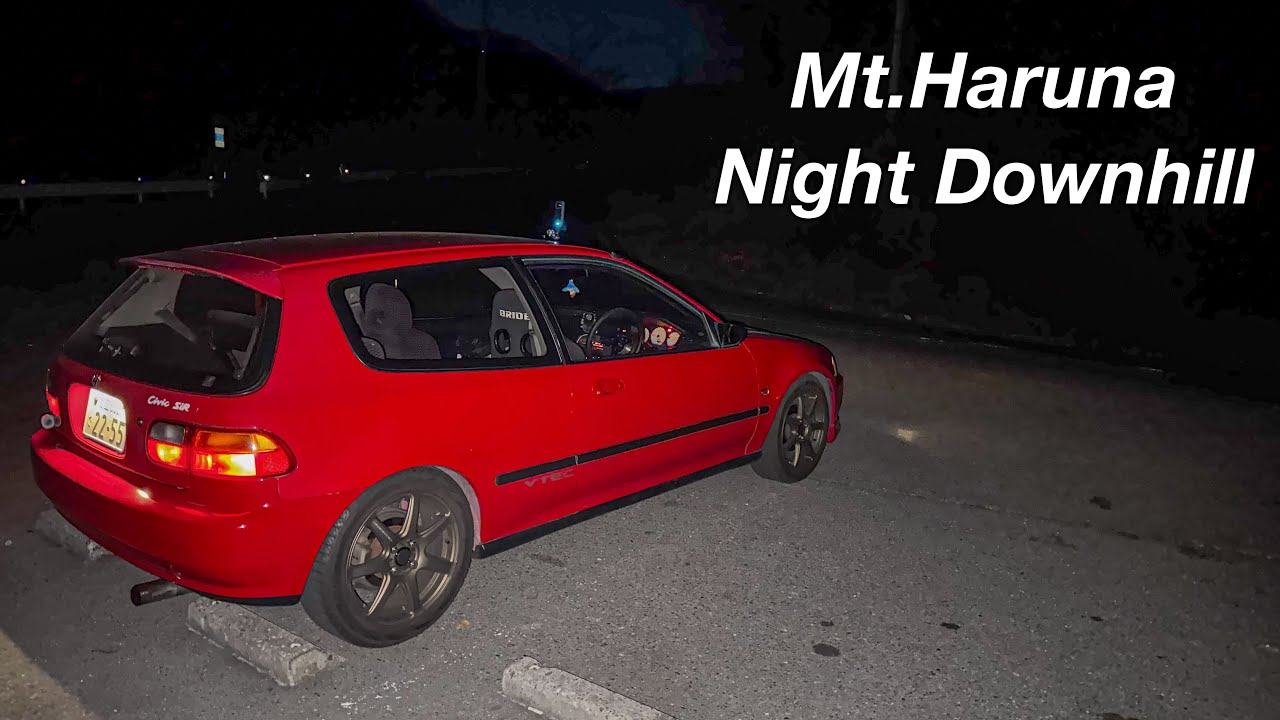 【Touge】Civic EG6 Mt.Haruna Night Downhill (Mt.Akina)