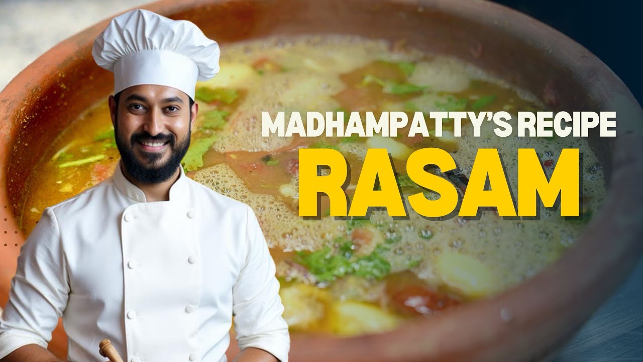 Rasam Recipe | தக்காளி பருப்பு ரசம் & பச்சை புளி ரசம் | Chef Madhampatty Rangaraj