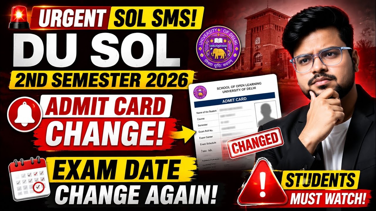 🔥Urgent SOL SMS! DU SOL 2nd Semester 2026: Admit Card Change! | Exam Date Change Again!
