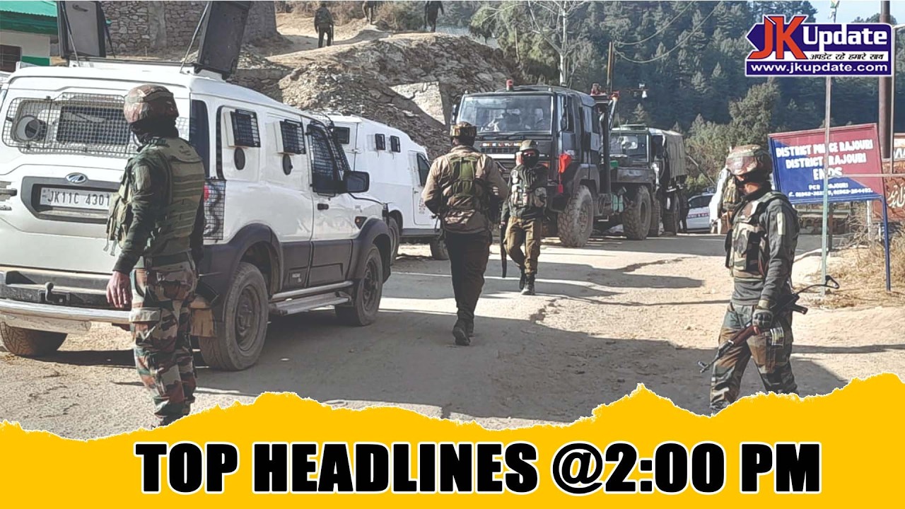 JKupdate Top Headlines @ 2 PM 15 FEB 2026