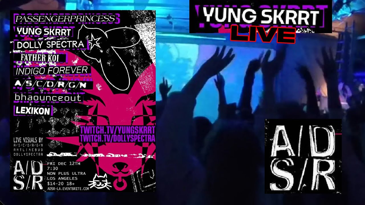 YUNG SKRRT LIVE @ A/D/S/R in LOS ANGELES