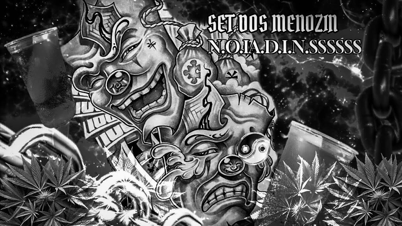 SET DOS MENOZIM N.O.I.A.D.I.N.SSSSS 👺🎪