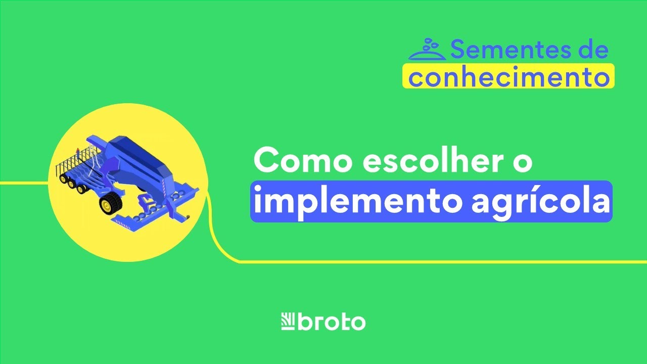 Tipos de implementos agr&iacute;colas [como escolher para sua produ&ccedil;&atilde;o]