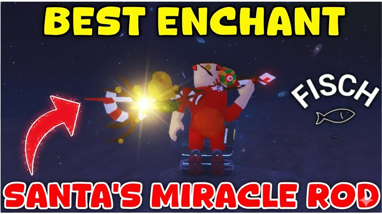 Лучшее зачарование для чудо-посоха Санты в игре Fisch | Roblox