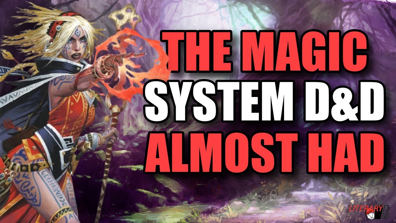 D&D Almost Had A Perfect Magic System