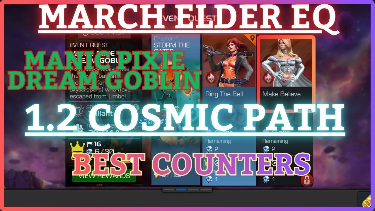 MCOC | ELDER Difficulty 1.2 | COSMIC | March EQ | MANIC PIXIE DREAM GOBLIN |