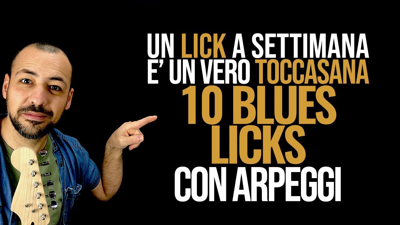 10 Blues Licks con utilizzo degli Arpeggi - Chitarra Lab