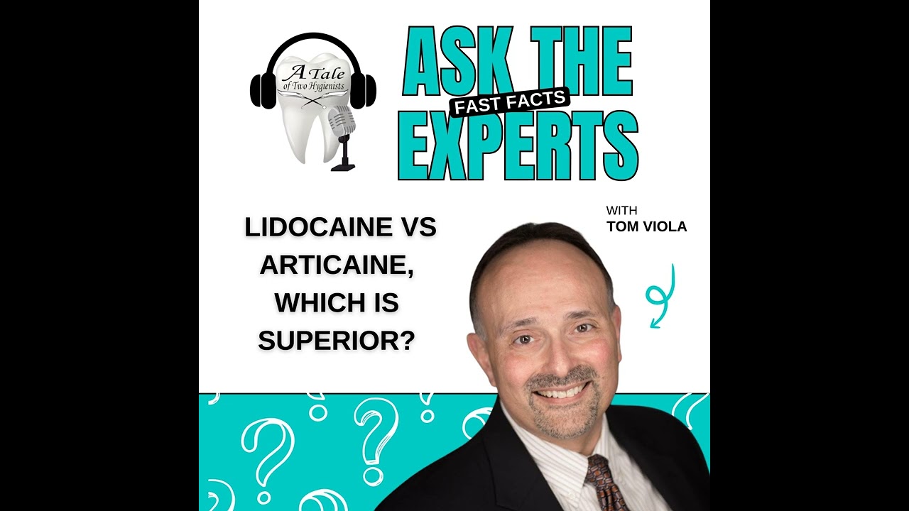 Lidocaine vs Articaine, Which is Superior? Ask The Expert with Tom Viola